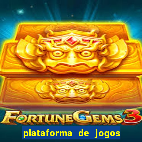 plataforma de jogos de ganhar dinheiro